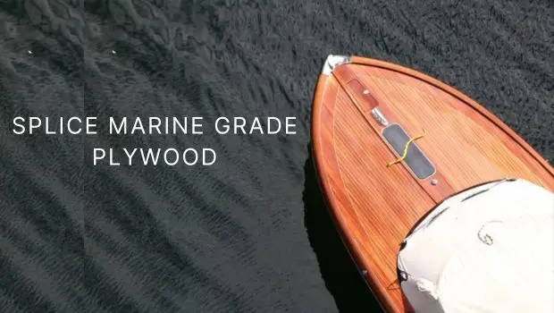 Know About Splice Marine Grade Plywood